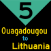 5: Ouagadougou to Lithuania
