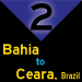 2: Bahia to Ceara