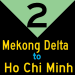 2: Mekong Delta to Ho Chi Minh City