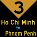 3: Ho Chi Minh City to Phnom Penh