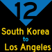 12: South Korea to Los Angeles