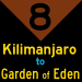 8: Kilimanjaro to Garden of Eden