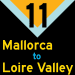 11: Mallorca to the Loire Valley