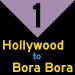 1: Hollywood to Bora Bora