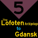 5: Lofoten Archipelago to Gdansk