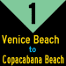 1: Venice Beach to Copacabana Beach