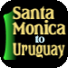 1: Santa Monica to Uruguay